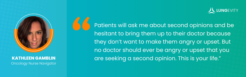 Quote from a nurse navigator about why its important to seek out second opinions