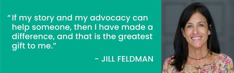 Quote from Jill Feldman about sharing her story to help other people