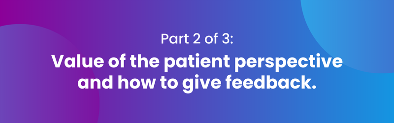 Why is the patient perspective so important?