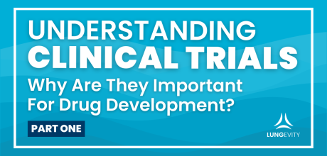 Understanding clinical trials and why they are important for drug development