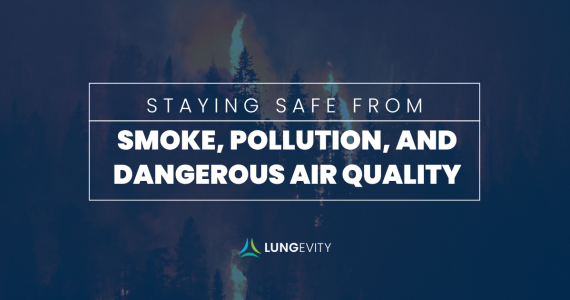 staying safe from smoke, pollution, and dangerous air quality